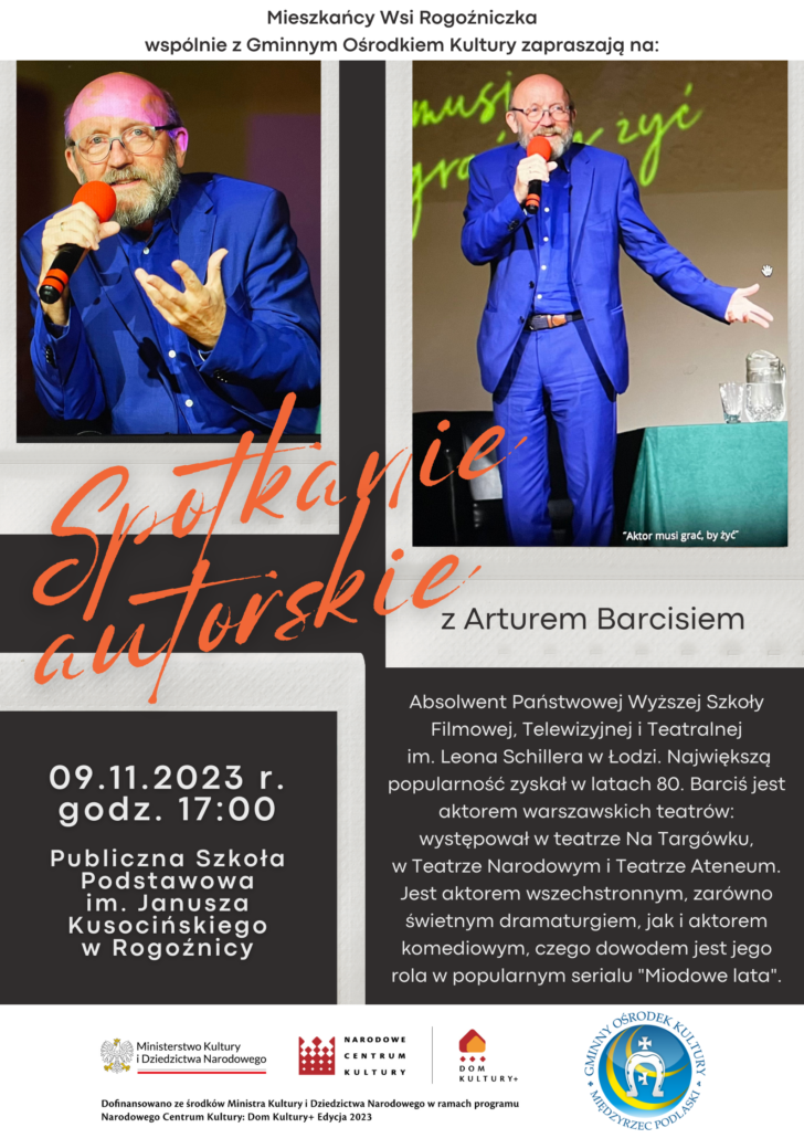 Plakat spotkania autorskiego z Arturem Barcisiem - 9. listopada 2023 r. godzina 17:00